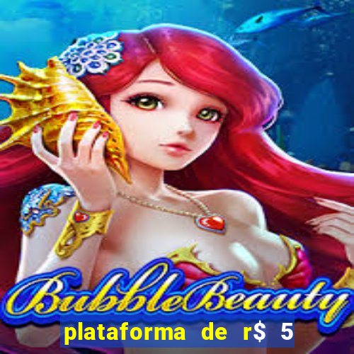 plataforma de r$ 5 para jogar